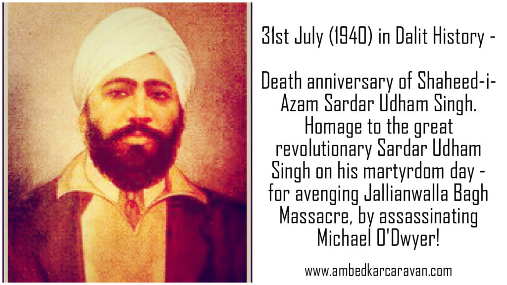 31st July (1940) in Dalit History – Death Anniversary of Shaheed-i-Azam Sardar Udham Singh