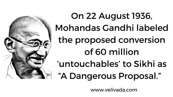 Conversion of 60 million ‘untouchables’ to Sikhism – “A Dangerous Proposal” – M. K. Gandhi