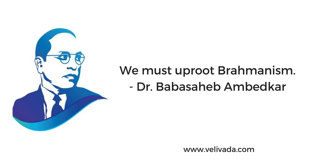 Dr Babasaheb Ambedkar on Brahmanism