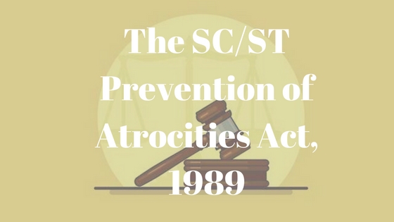 In Dalit History - Legal Protections: The SC/ST Prevention of Atrocities Act, 1989