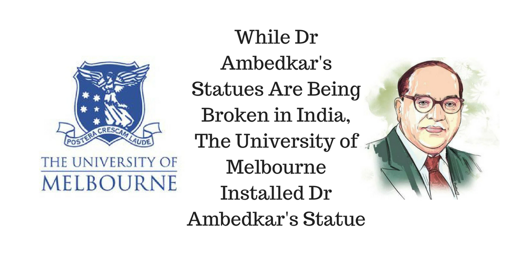 While Dr Ambedkar’s Statues Are Being Broken in India, The University of Melbourne Installed Dr Ambedkar’s Bust [Photos & Video]