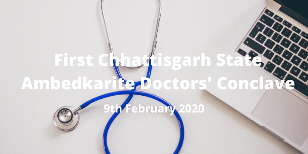 Join First Chhattisgarh State Ambedkarite Doctors’ Conclave